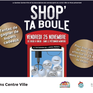 « Shop’ ta boule » à l’occasion du « Local Friday »