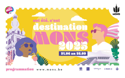 Cet été, c’est destination Mons !