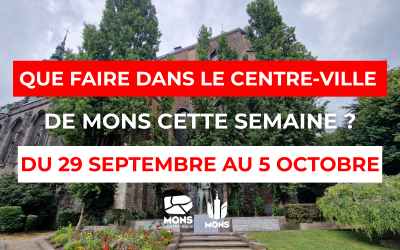 Idées sorties dans le centre-ville de Mons du 29 septembre au 5 octobre 2025