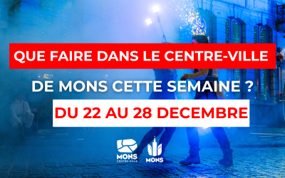 idées sorties dans le centre-ville de Mons du 22 décembre au 28 décembre 2025