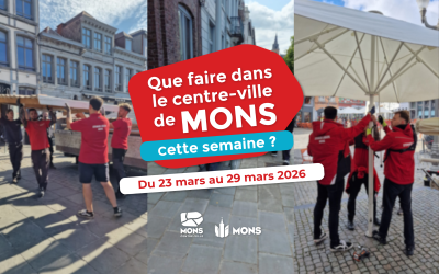 Idées sorties dans le centre-ville de Mons du 23 mars au 29 mars 2026